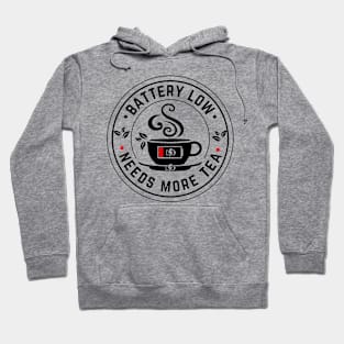 Battery Weak Need More Tea Cups Teacup Tea Lover Funny Gift  Shirt Hoodie